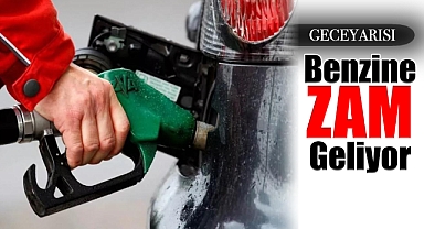 Benzine zam kapıda: Geceyarısı