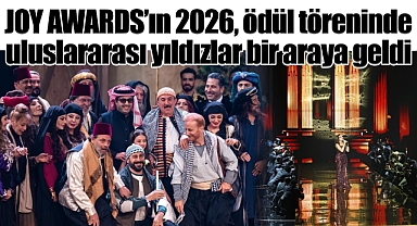JOY AWARDS'ın 2026, ödül töreninde uluslararası yıldızlar bir araya geldi