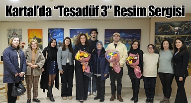 'Tesadüf 3' Resim Sergisi Kartal'da Açıldı