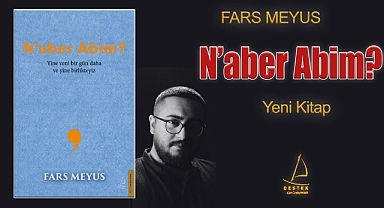 Fars Meyus'tan Yeni Kitap: N'aber Abim?