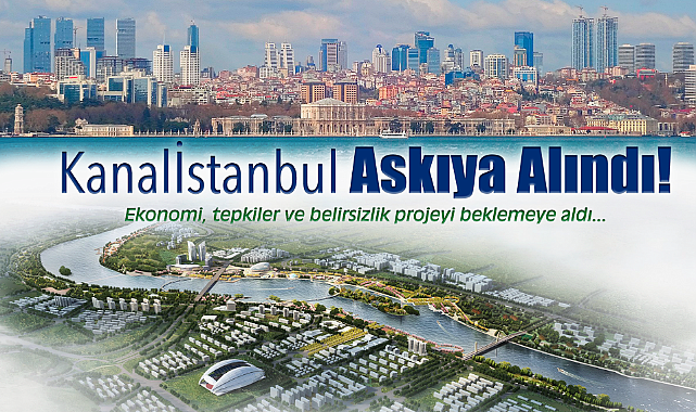 Kanal İstanbul: Fırsat mı, Felaket mi?