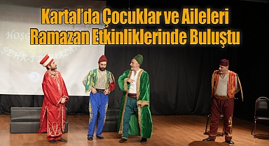 Kartal'da Çocuklar ve Aileleri Ramazan Etkinliklerinde Buluştu
