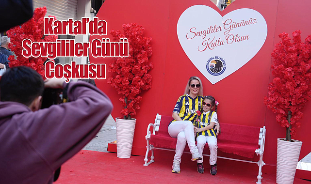 Kartal'da Sevgililer Günü Coşkusu