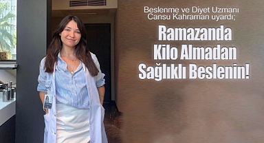 Ramazanda Kilo Almadan Sağlıklı Beslenin!
