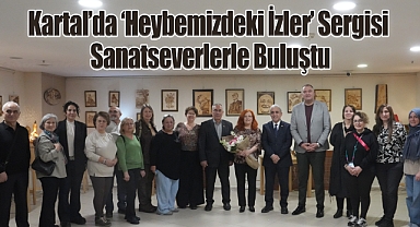 Kartal'da Geleneksel Sanat Rüzgârı: 'Heybemizdeki İzler' Sergisi Sanatseverlerle Buluştu