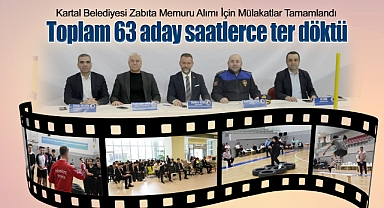 Toplam 63 aday saatlerce ter döktü