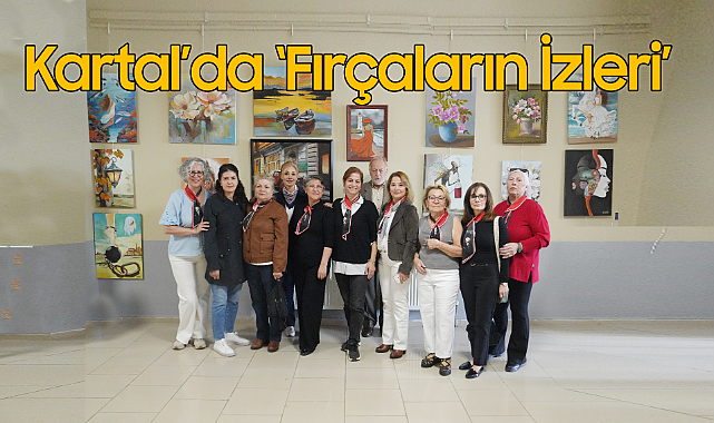 Kartal'da 'Fırçaların İzleri' Karma Resim Sergisi Açıldı