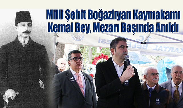 Milli Şehit Boğazlıyan Kaymakamı Kemal Bey, Mezarı Başında Anıldı