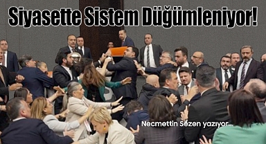 Siyasette Sistem Düğümleniyor!