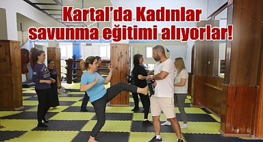 Kartal'da Kadınların Güvenli Geleceği Öz Savunma Atölyeleri ile Şekilleniyor