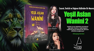 Cesaret, Dostluk ve Doğanın Kalbinden Bir Macera: Yeşil Aslan Wanini 2 kitabı çıktı!..