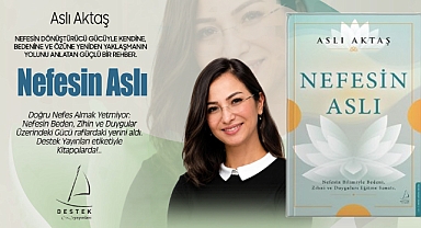 Doğru Nefes Almak Yetmiyor: Nefesin Beden, Zihin ve Duygular Üzerindeki Gücü 