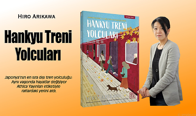 Hiro Arikawa'nın Hankyu Treni Yolcuları, Athica Yayınları etiketiyle raflardaki yerini aldı
