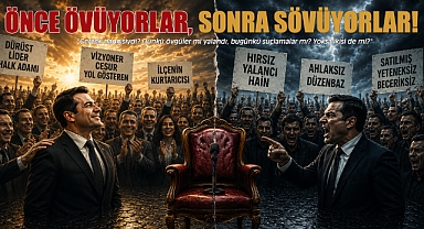 Önce Övüyorlar, Sonra Sövüyorlar!